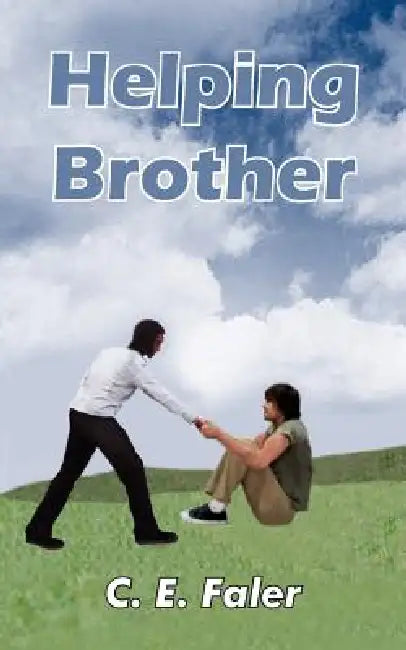 Helping Brother by C. E. Faler