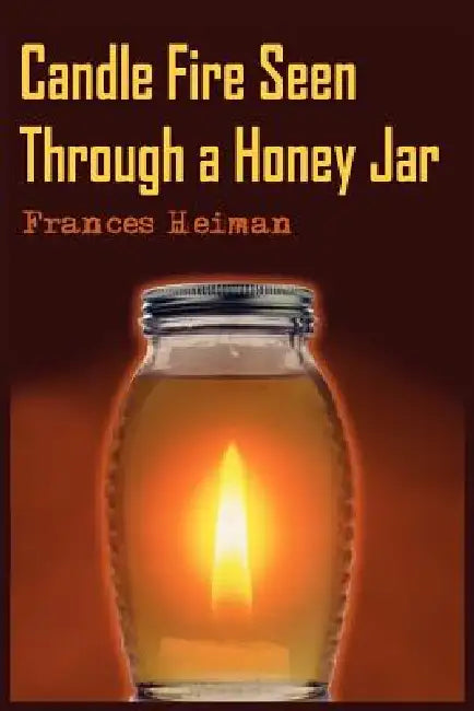 Candle Fire Seen Through a Honey Jar by Frances Heiman