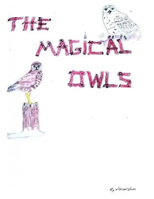 The Magical Owls by Pierson Tadeo