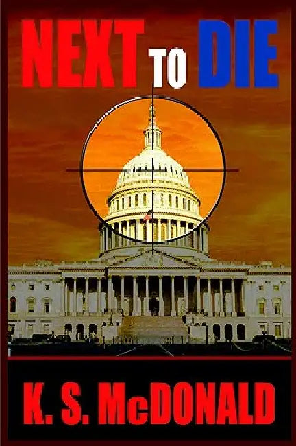 Next to Die by K. S. McDonald