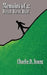 Memoirs of a: Dead Beat Dad by Charlie D. Young