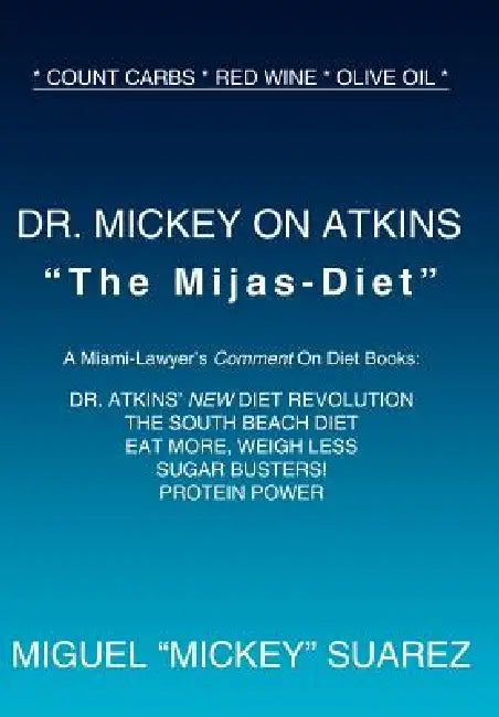 Dr. Mickey on Atkins by Miguel Mickey Suarez
