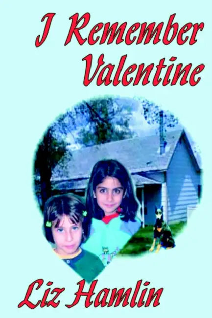 I Remember Valentine by Liz Hamlin