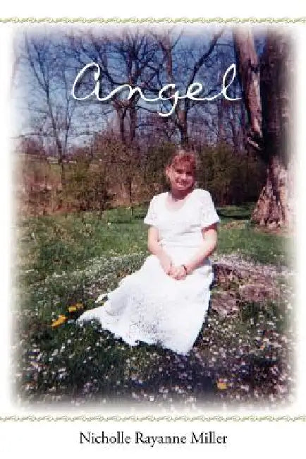 Angel by Nicholle Rayanne Miller