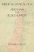 Biblical Genealogy Abraham to Jesus Christ by Bennie Callis