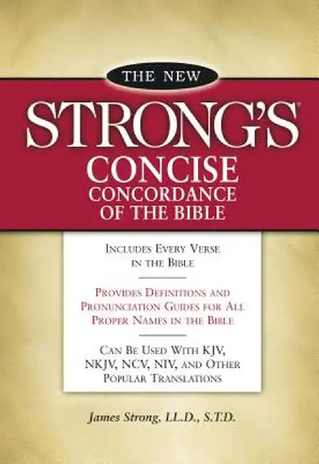 New Strong's Concise Concordance of the Bible by James Strong