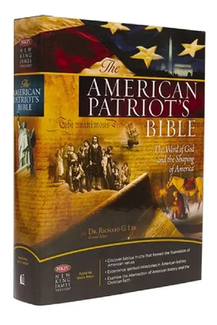 American Patriot's Bible-NKJV: The Word of God and the Shaping of America by Richard Lee