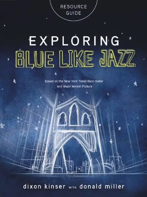 Exploring Blue Like Jazz Par by Miller Donald