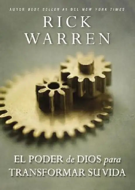 El Poder de Dios Para Transformar Su Vida by Warren, Rick