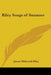 Riley Songs of Summer by James Whitcomb Riley