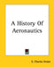 A History Of Aeronautics by E. Charles Vivian
