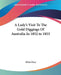 A Lady's Visit To The Gold Diggings Of Australia In 1852 to 1853 by Ellen Clacy