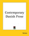 Contemporary Danish Prose by Various