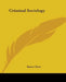 Criminal Sociology by Enrico Ferri
