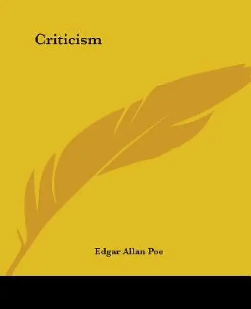 Criticism by Edgar Allan Poe