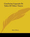 Cumbrian Legends Or Tales Of Other Times by F. Ryves