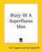 Diary Of A Superfluous Man by Ivan Turgenev, Ivan Sergeevich Turgenev