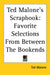 Ted Malone's Scrapbook: Favorite Selections From Between The Bookends by Ted Malone