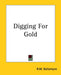 Digging For Gold by Robert Michael Ballantyne