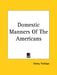 Domestic Manners Of The Americans by Fanny Trollope