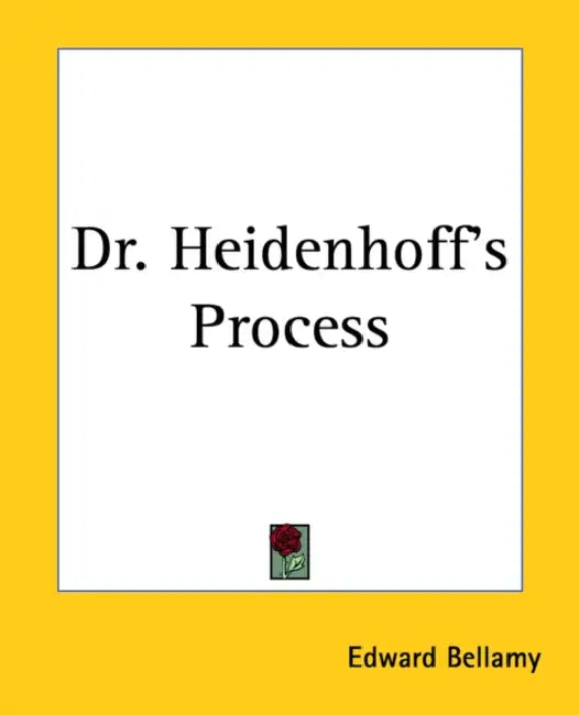 Dr. Heidenhoff's Process by Edward Bellamy