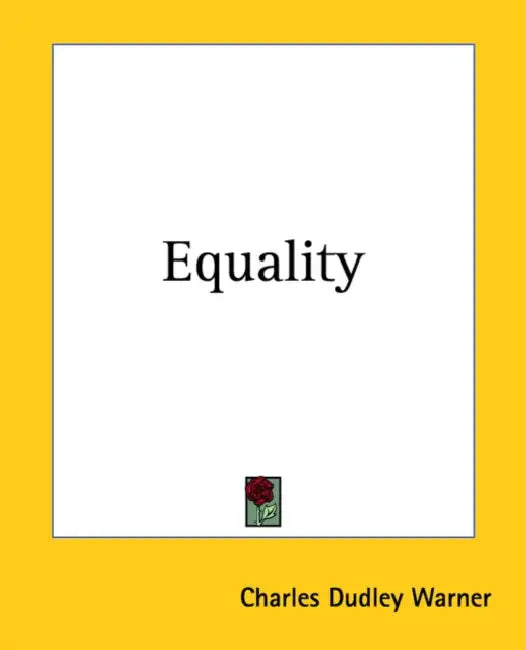 Equality by Charles Dudley Warner