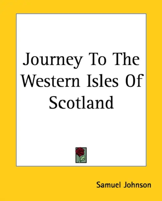 Journey To The Western Isles Of Scotland by Samuel Johnson