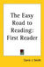 The Easy Road to Reading: First Reader by Carrie J. Smith
