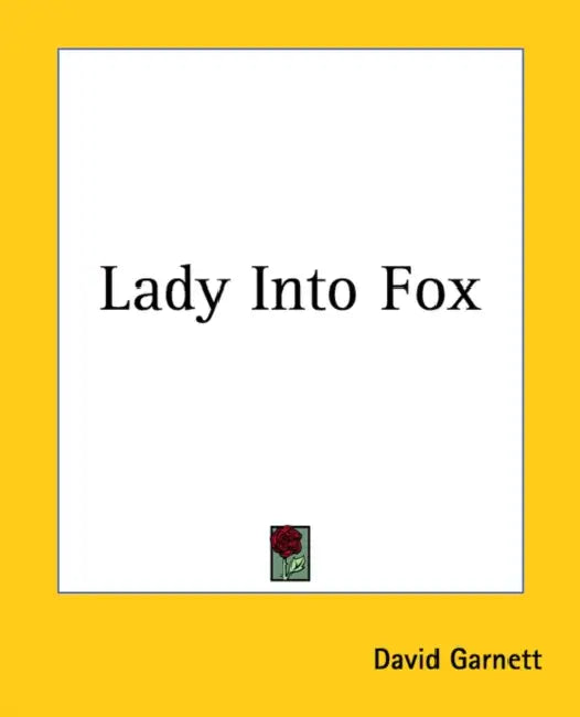 Lady Into Fox by David Garnett