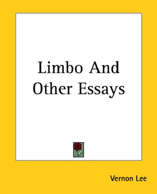 Limbo And Other Essays by Vernon Lee