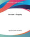 Locrine A Tragedy by Algernon Charles Swinburne