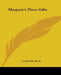 Marjorie's Three Gifts by Louisa May Alcott