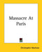 Massacre At Paris by Christopher Marlowe