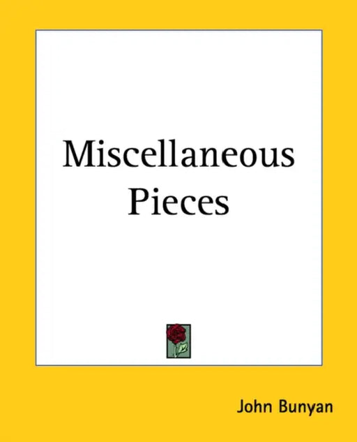Miscellaneous Pieces by John Bunyan