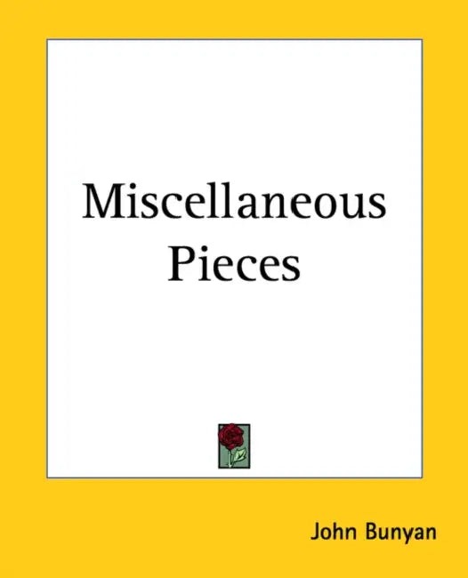 Miscellaneous Pieces by John Bunyan