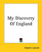 My Discovery Of England by Stephen Leacock