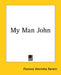 My Man John by Florence Henrietta Darwin