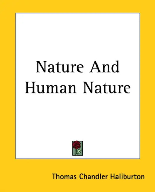 Nature And Human Nature by Thomas Chandler Haliburton