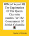 Official Report Of The Exploration Of The Queen Charlotte Islands For The Government Of British Columbia by Newton Henry Chittenden