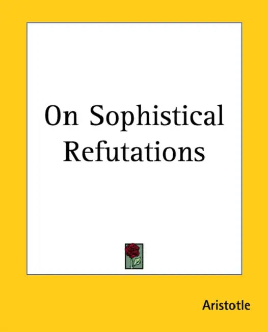 On Sophistical Refutations by Aristotle