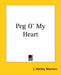 Peg O' My Heart by J. Hartley Manners