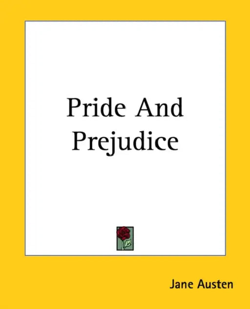 Pride and Prejudice by Jane Austen