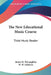 The New Educational Music Course: Third Music Reader by James M. McLaughlin, W. W. Gilchrist