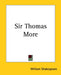 Sir Thomas More by William Shakespeare