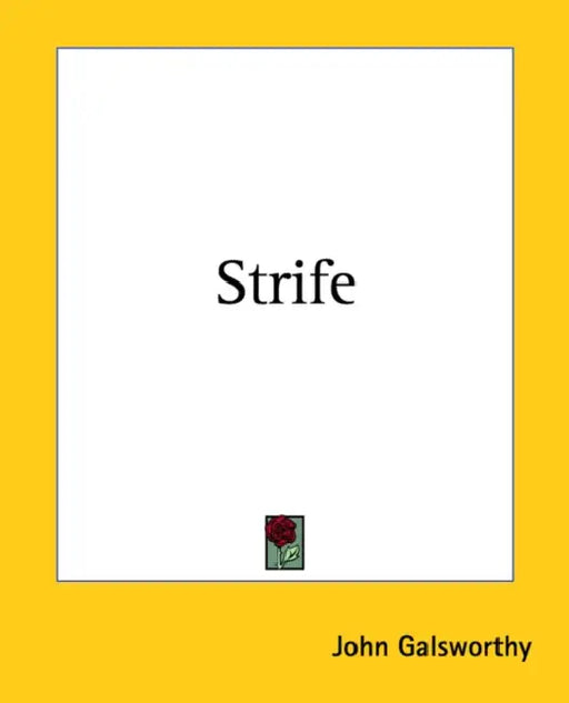 Strife by John Galsworthy