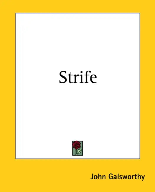 Strife by John Galsworthy