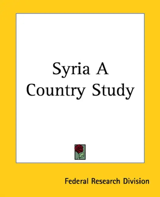 Syria A Country Study by Federal Research Division