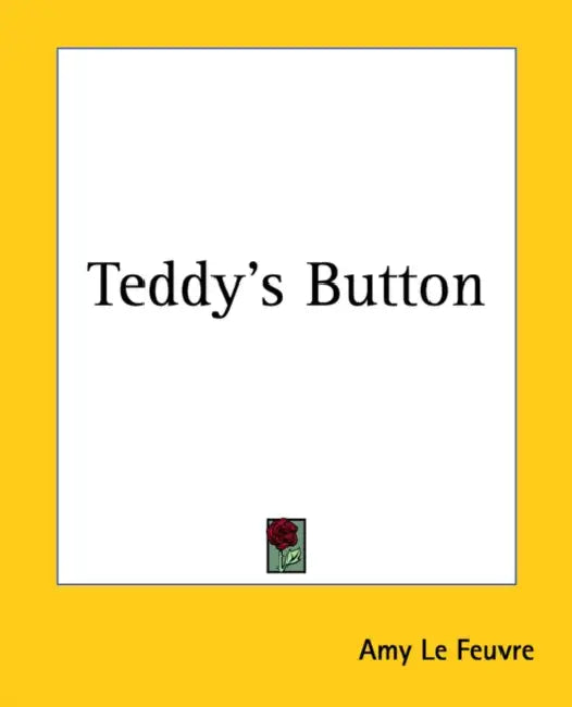 Teddy's Button by Amy Le Feuvre