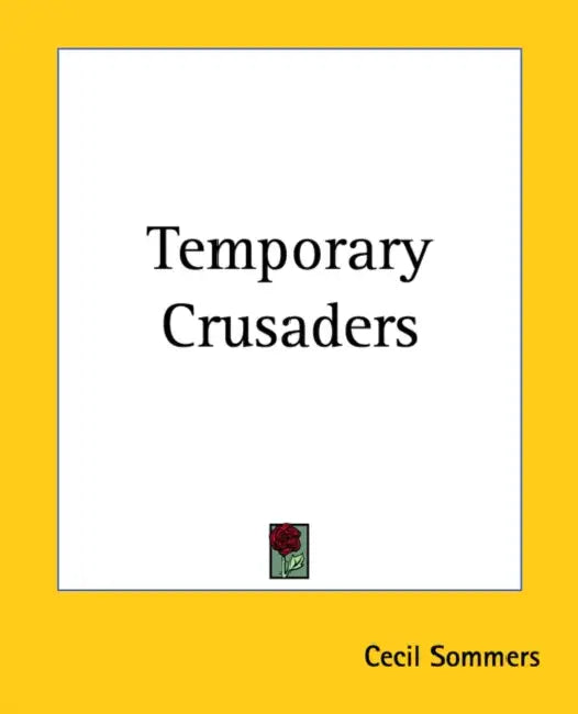 Temporary Crusaders by Cecil Sommers