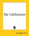 The Californiacs by Inez Haynes Irwin